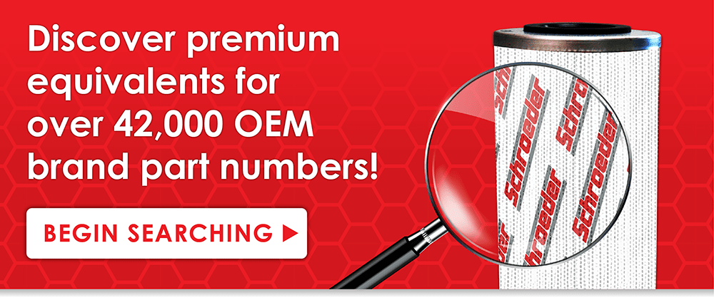 Banner featuring Schroeder filter element and magnifying glass. Text reads: "Discover premium equivalents for over 42,000 OEM brand part numbers! Begin Searching"