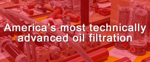 Photo of Schroeder Filters with the caption America's most technically advanced oil filtration